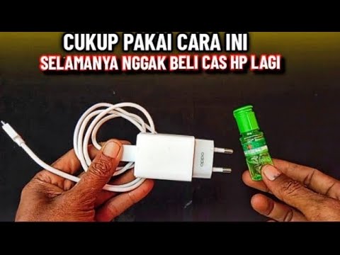 JANGAN BELI DULU !! CUKUP PAKAI CARA INI, SELAMANYA NGGAK BELI CAS HP LAGI