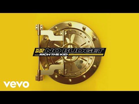 Kid Ink - No Budget (Audio) ft. Rich The Kid