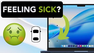 Feeling Sick in the Car? No More! - Vehicle Motion Cues in macOS Tahoe
