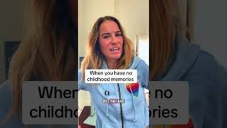 No childhood memories? Here’s why