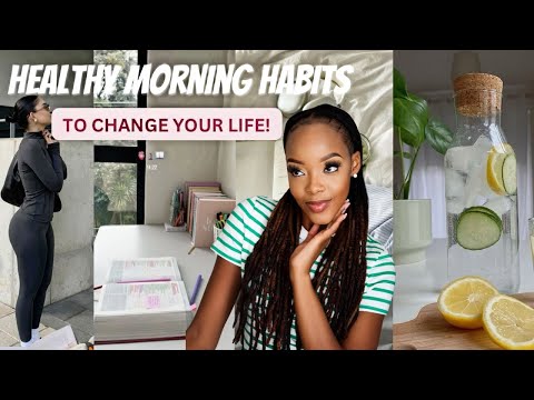 5 Healthy Habits You NEED In Your Morning Routine | How To Change Your Life