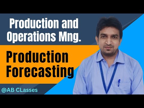 Introduction of production forecasting | what is forecasting in production and operations management