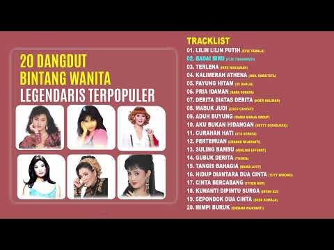 20 DANGDUT BINTANG WANITA LEGENDARIS TERPOPULER (Spesial Dangdut Klasik)