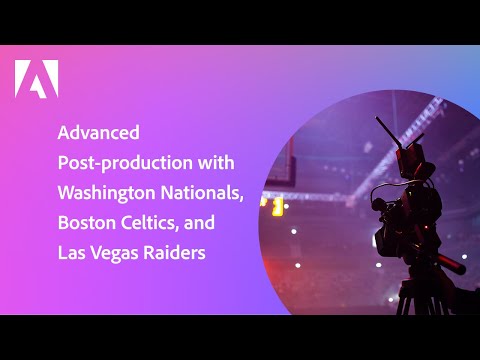 Advanced Post-Production with the Las Vegas Raiders, Boston Celtics, and Washington Nationals!