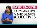 Comparative and Superlative Adjectives Explained