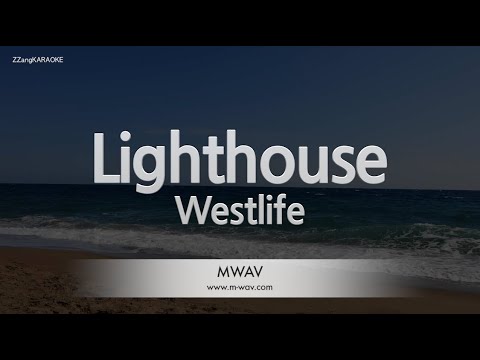 Westlife-Lighthouse (Karaoke Version)