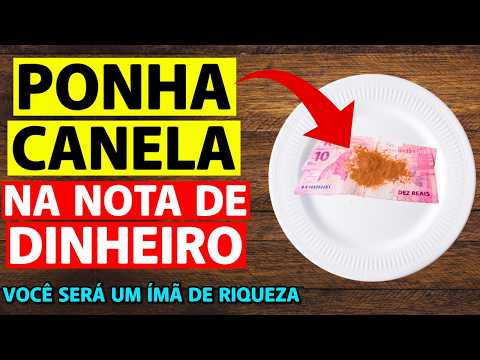 PEGUE UMA NOTA DE DINHEIRO E JOGUE CANELA EM CIMA! Teste Agora Essa Simpatia de Prosperidade