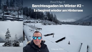 Berchtesgaden: Es beginnt wieder am Hintersee - Travel-Vlog #1