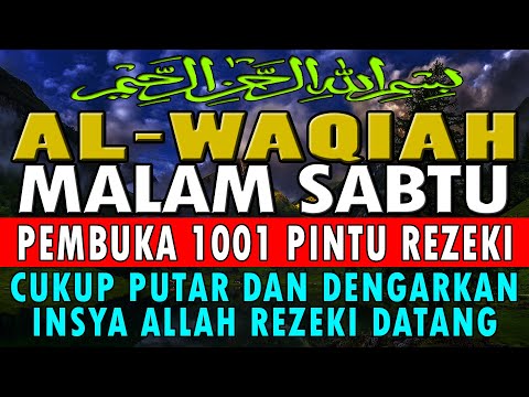 🔴SUMPAH INI NYATA ❗ CUKUP PUTAR & DENGARKAN, JGN KAGET DI DATANGI 100 MILYAR, SURAT AL-WAQIAH MERDU