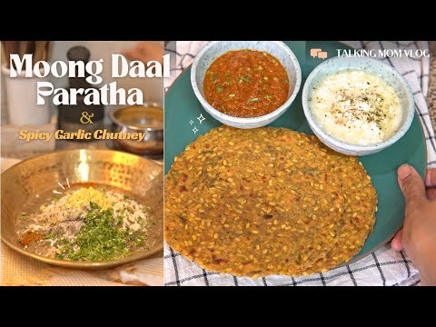 Moong Daal Paratha & Spicy Garlic Chutney | Healthy Lunch Meal | Protein Paratha for Lunch Box