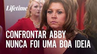 Confrontar Abby nunca foi uma boa ideia | DANCE MOMS: OS MELHORES BAFÕES | LIFETIME