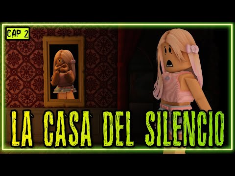 LA CASA DEL SILENCIO - parte 2| pelicula ROBLOX | #roblox #robloxhistoria #bloxburg #brookhavenrp