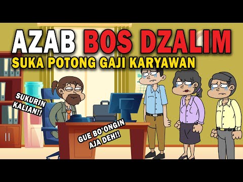 AZAB BOSS DZALIM, SUKA POTONG GAJI KARYAWAN!! | ANIMASI AZAB