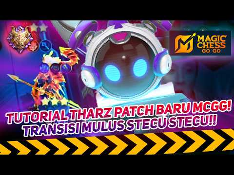 TUTORIAL THARZ PATCH BARU! + PAKET DARI @set1awanade !! • Magic Chess Go Go
