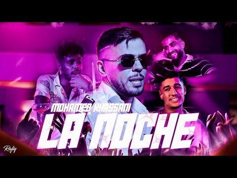 Mohamed Khassani - La Noche (Clip Officiel)