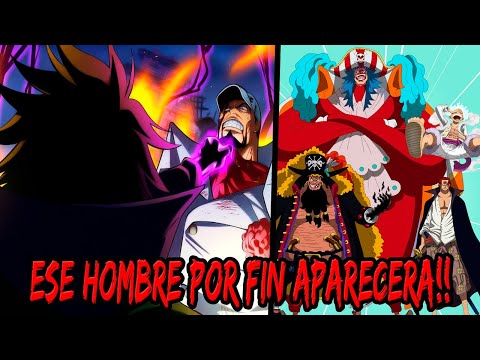 El Hombre que SACUDIRA EL MUNDO en ONE PIECE por fin APARECE | EL Gran DESCONTROL de los YONKOU