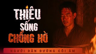 [GHÊ RỢN] Thiêu Sống Chồng Hờ - Vợ Hiền Lăng Nhăng - Nghe Duy Thuận Truyện Ma Đêm Khuya Để Ngủ Ngon