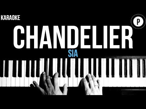 Sia – Chandelier Karaoke SLOWER Acoustic Piano Instrumental Cover Lyrics