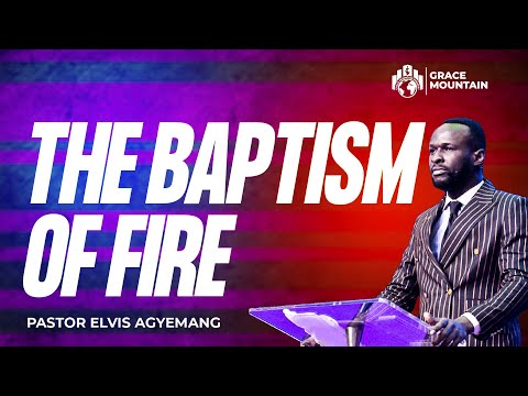 The Baptism of Fire || Pastor Elvis || Full Video