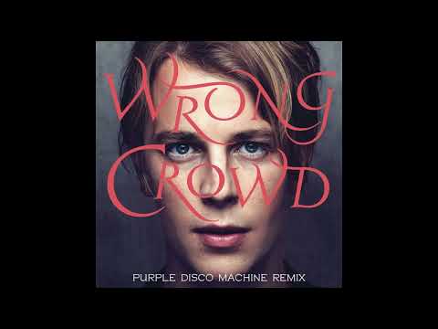 Tom Odell - Wrong Crowd (Purple Disco Machine Remix)