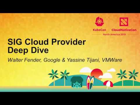 SIG Cloud Provider Deep Dive