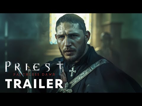 Priest 2: Faithless Dawn (2025) - First Trailer | Tom Hardy