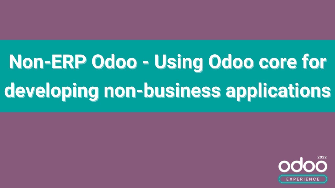 Non-ERP Odoo - Using Odoo core for developing non-business applications | 12.10.2022

Try Odoo online at https://www.odoo.com.