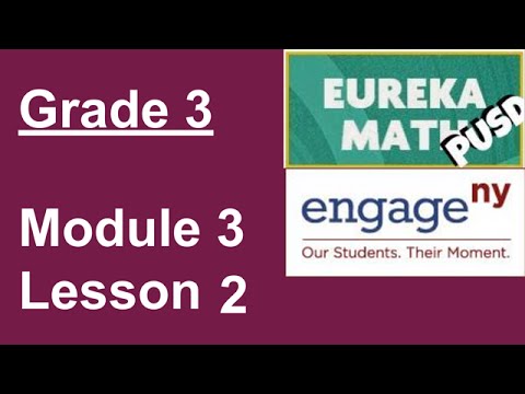 Eureka Math Grade 3 Module 3 Lesson 2 (updated) - YouTube