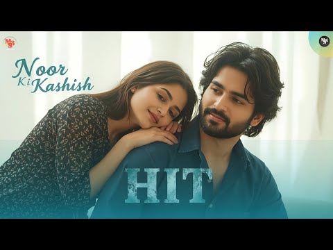 Noor Ki Kashish 💫 | Soulful Hindi Love Song 2025 | Heart-Touching Romantic Vibes