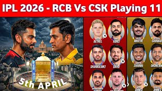 RCB Vs CSK match Kab hai - IPL 2026 RCB Vs CSK Playing 11, Date, Timings & Venue || Csk Vs RCB match