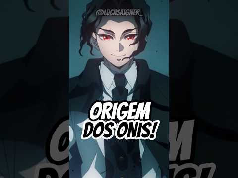 A ORIGEM DOS ONIS EM KIMETSU NO YAIBA😱😱😱 #demonslayer #kimetsunoyaiba