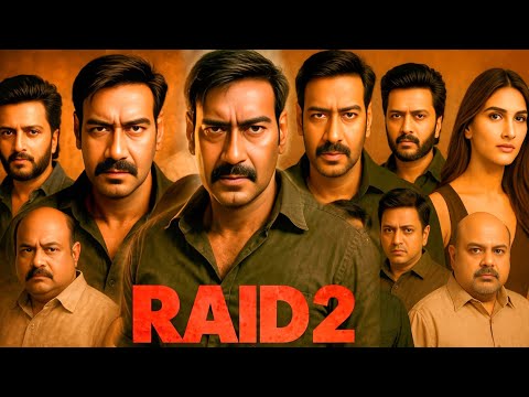 Raid 2 Full Movie | Ajay Devgn, Ritesh Deshmukh, Vaani Kapoor | Blockbuster Movie | Facts and Review