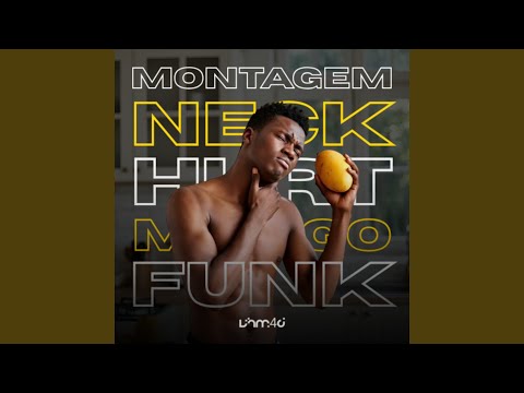 MONTAGEM NECK HURT MANGO FUNK (Slowed)