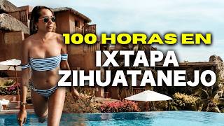 100 horas en Ixtapa Zihuatanejo: lo que nadie te cuenta