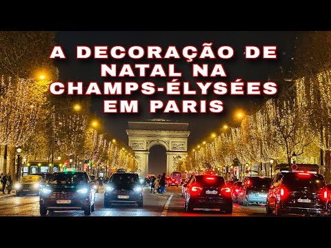 A DECORAÇÃO DE NATAL NA CHAMPS ÉLYSÉES EM PARIS