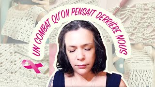 ✨VLOG120 ✨ UN COMBAT QU'ON PENSAIT DERRIÈRE NOUS