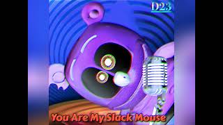 You're A Slack Mouse (The Slack Mouse Song) (REPOST FROM EMD23)