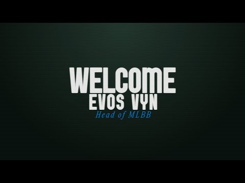 SELAMAT BERGABUNG DI KELUARGA KAMI EVOS VYN !