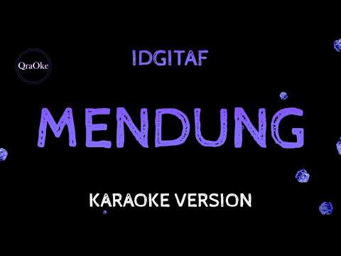 Idgitaf - Mendung (Karaoke Version by QraOke)