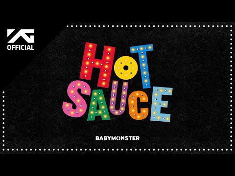 BABYMONSTER - &#39;HOT SAUCE&#39; (Official Audio)