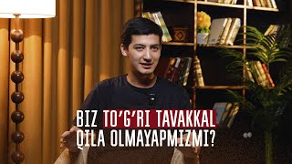 BIZ TOG’RI TAVAKKAL QILMAYMIZ! | HIKOYA | @AbdurahmonUmarov1