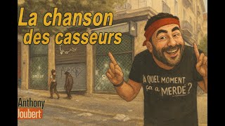 La chanson des casseurs