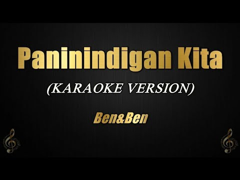 Paninindigan Kita – Ben&Ben (Karaoke)