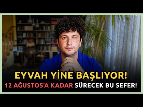 EYVAH YİNE BAŞLIYOR! 12 AĞUSTOS'A KADAR SÜRECEK BU SEFER! | MERKÜR ASLAN BURCUNDA RETRO!