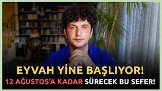 EYVAH YİNE BAŞLIYOR! 12 AĞUSTOS'A KADAR SÜRECEK BU SEFER! | MERKÜR ASLAN BURCUNDA RETRO!