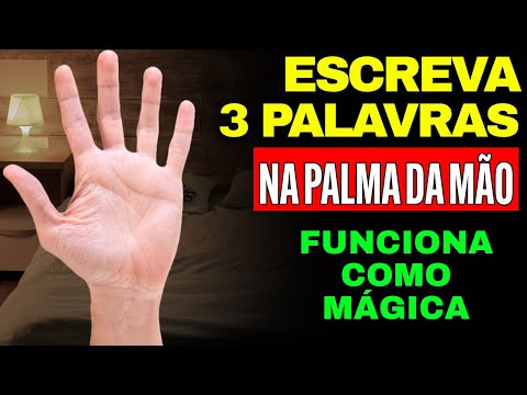 ANTES DE DORMIR, ESCREVA 3 PALAVRAS DE RIQUEZA NA PALMA DA MÃO  | Simpatia para Prosperidade