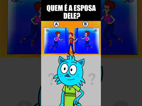 QUEM É A ESPOSA DELE? #teste #desafio