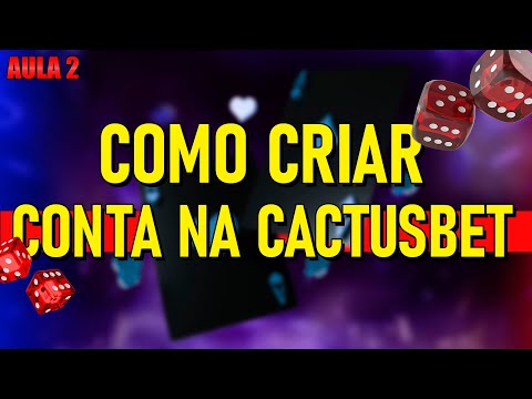 COMO CRIAR CONTA NA CACTUSBET PARA O MÉTODO FOREVER #2