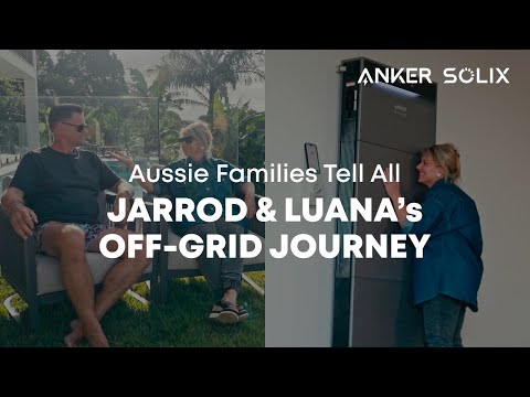 Aussie Families Tell All: Jarrod & Luana's Off-Grid Journey