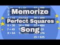 Memorizing Perfect Squares with a Catchy Tune